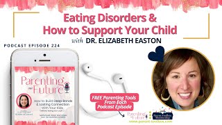 Eating Disorders & How to Support Your Child