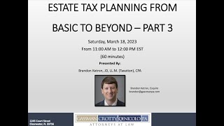 Estate Tax Planning From Basic to Beyond - Part 3