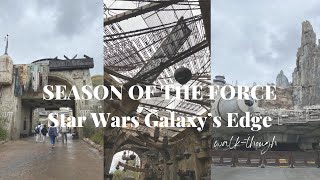 Season of the Force | Star Wars Galaxy’s Edge | Disneyland | walk-through