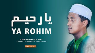 YA ROHIM || HALIM ALI & ABD. BARIK || AHBABUL MUSTHOFA BANGKALAN 2023