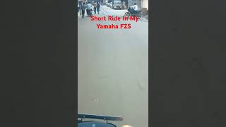 Short Ride in Yamaha FZS | 5 September 2024 #shorts #short #ytshorts