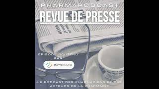 Revue de presse de l'actualité Pharmacie du lundi 30 Octobre 2023