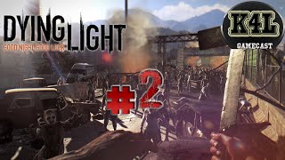 Dying Light Multiplayer Gameplay Part 2