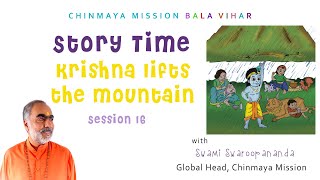 16. Story Time: Krishna Lifts the Mountain! | #ChinmayaMission #Kidstories #SwamiSwaroopananda