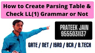 Lecture 7 - How to Create Parsing Table | Check LL(1) Grammar or Not