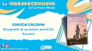 La videorecensione del Lettore Medio - Geografia di un dolore perfetto