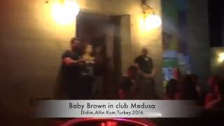 BABY BROWN LIVE 2016 / MEDUSA CLUB DIDIM