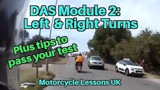 Module 2 DAS lesson: Left & Right turns, & useful tips to pass your motorcycle test