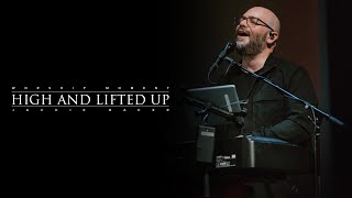 HIGH AND LIFTED UP | Jackie Baker [​SPONTANEOUS WORSHIP MOMENT]