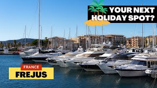 Frejus, France - From Modern Port To Historic Old Town on Cote d’Azur