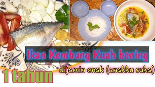 MPASI IKAN KEMBUNG BENING ENAK GIZINYA GAK KALAH SAMA SALMON || 9-1tahun