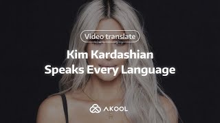 AKOOL: Breaking Language Barriers with Kim Kardashian!