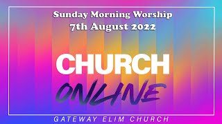 Sunday Morning Worship - 7th August 2022