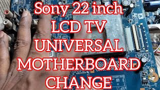 Sony 22BX320 Lcd tv universal motherboard replacement, Sony inch tv repair#repair #ledtvrepairing