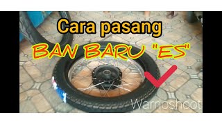 Tutorial mengganti ban baru es