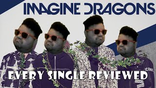 Every Imagine Dragons Single REVIEWED