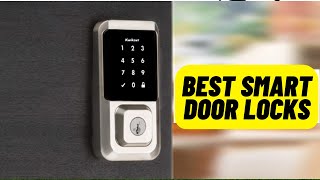 Best Smart Door Locks On Amazon 2023। Top 5 Best Smart Door Locks Review