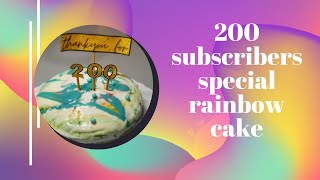 Rainbow Cake | Learn How To Make The Best Celebration Rainbow Cake | 200 Subscribers Cake