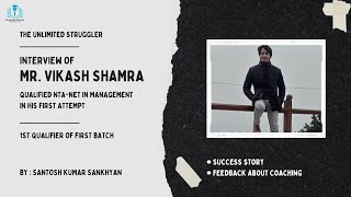 Interview of Vikash Sharma First qualifier of First batch for NTA NET management coaching