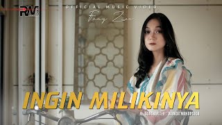 Fany Zee - Ingin Milikinya (Official Music Video)