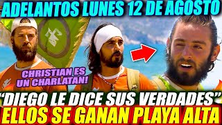 ADELANTOS LUNES 12 DE AGOSTO |ELLOS GANAN PLAYA ALTA?Diego les dice sus verdades a Christian y Jorge