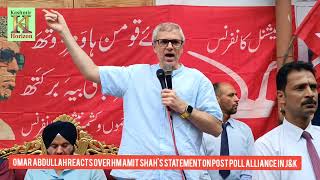 Omar Abdullah reacts over HM Amit Shah's statement on post poll alliance in J&K