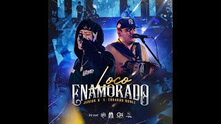 Loco Enamorado - Junior H, Edgardo Nuñez