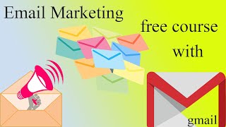 How to Email Marketing | Email Marketing for Beginners  | Email Marketing Using Gmail | Free Course