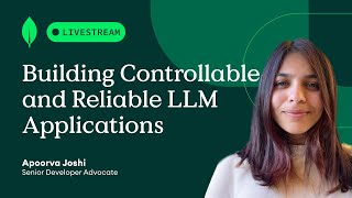 Building Controllable and Reliable LLM Applications