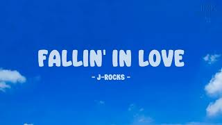 J-Rocks - Fallin In Love - Lirik Nostalgia