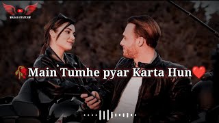 🥀Main Tumhe pyar Karta Hun❤️ Love shayari WhatsApp Status Video || Asad Status