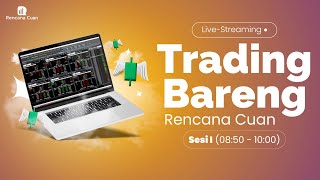 LIVE Trading Saham Bareng Sesi 1 | Rabu, 11 Oktober 2023 - Rencana Cuan