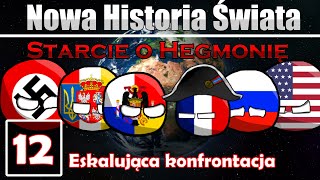 Nowa Historia Świata 1945 - Starcie o Hegemonię [#12]