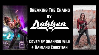 Breaking The Chains by Dokken | Cover by Shannon Wilk and Damiano Christian