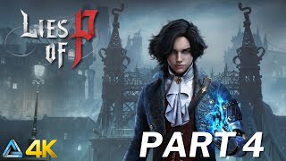 Lies of P Walkthrough No Commentary in 4K Part 4 (PS5)