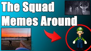 The Squad Memes Around