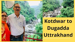 कोटद्वार से दुगड्डा उत्तराखंड|| Kotdwara to Dugadda Uttrakhand