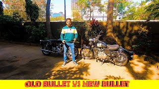 Old Royal Enfield Bullet VS New Royal Enfield Bullet | Which one is better?