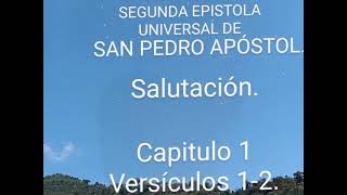 Salutación. Santa Biblia Reina Valera 1960. Segunda Epístola de Pedro. Capitulo 1. Versículos 1-2.