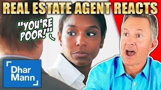 Real Estate Agent Reacts to Dhar Mann | Realtor Judges Poorly Dressed House Buyer