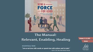 The Manual: Relevant, Enabling, Healing