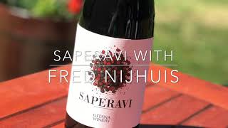 Talk and Taste Wine with... Fred Nijhuis: Saperavi