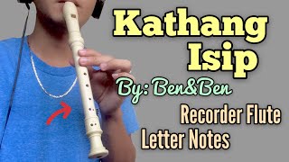 KATHANG ISIP by Ben&Ben Recorder Flute Cover with Easy Letter Notes | Play along