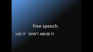 Free Speech PSA Use It Don't Lose It