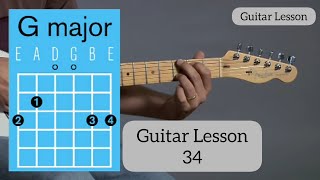 L-34 How To Play a G Major Open Chord | Guitar Lesson