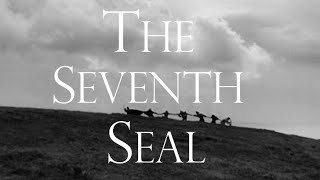 The Seventh Seal (Dir. Ingmar Bergman)