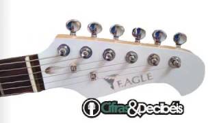 Guitarra Eagle STS 001 US é na Cifras e Decibéis