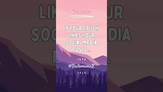 If your crush likes your social media posts... #shorts #facts