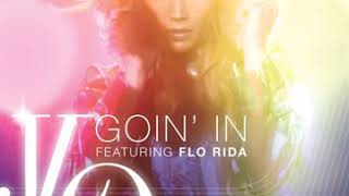 Jennifer Lopez Goin'in (Feat. Flo Rida). (Official Audio.)