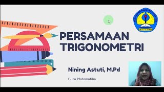 Persamaan Trigonometri - Matematika Minat SMA Kelas XI Sem 1